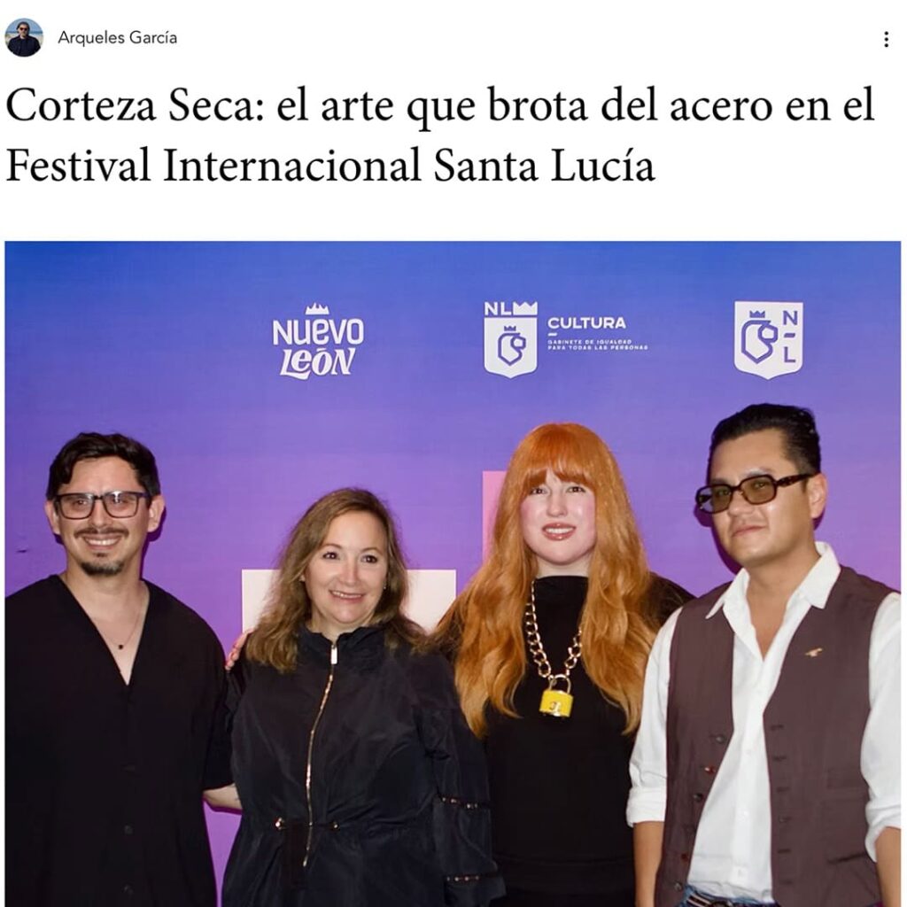 Corteza Seca: el arte que brota del acero en el Festival Internacional Santa Lucía