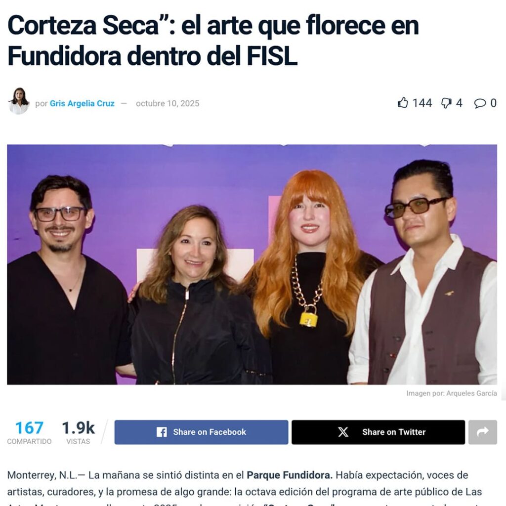 Corteza Seca: el arte que florece en Fundidora dentro del FISL