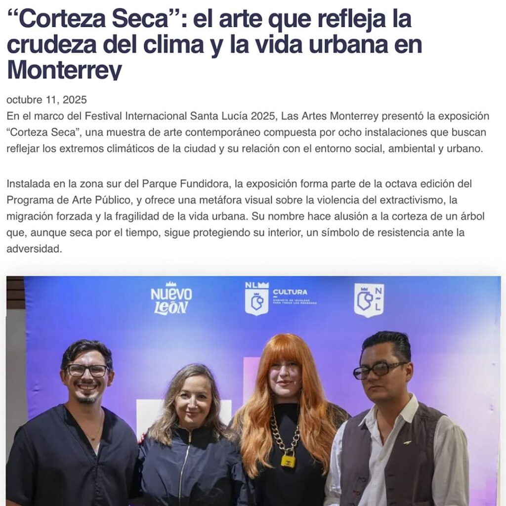 «Corteza Seca»: el arte que refleja la crudez del clima y la vida urbana en Monterrey